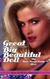 Great Big Beautiful Doll: The Anna Nicole Smith Story