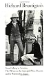 Richard Brautigan's Trout Fishing in America, the Pill versus the Springhill Mine Disaster, and In Watermelon Sugar