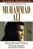 Muhammad Ali: His Life and Times