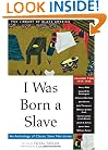 I Was Born a Slave: An Anthology of Classic Slave Narratives (The Library of Black America series)
