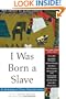 I Was Born a Slave: An Anthology of Classic Slave Narratives (The Library of Black America series)