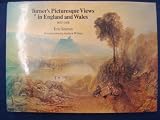 Turner's picturesque views in England and Wales, 1825-1838