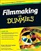 Filmmaking For Dummies