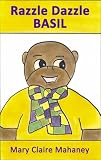 Razzle Dazzle BASIL: A Short Story (The Basil McFrazzle Stories)