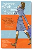 Women, Work, and Autoimmune Disease: Keep Working, Girlfriend!