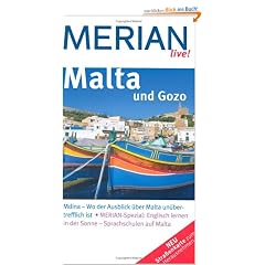 Malta und Gozo: Mdina - Wo der Ausblick �ber Malta un�bertrefflich ist. Merian-Spezial: Englisch lernen in der Sonne - Sprachschulen auf Malta (MERIAN live)
