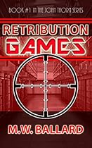 Retribution Games - Part One (A John Thorn Novel) Retribution Games - Part One (A John Thorn Novel)