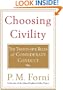 Choosing Civility: The Twenty-five Rules of Considerate Conduct
