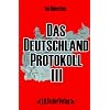 Das Deutschland Protokoll 3
