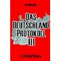 Das Deutschland Protokoll 3