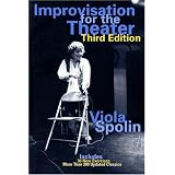 Improvisation for the Theater 3E: A Handbook of Teaching and Directing Techniques (Drama and Performance Studies)