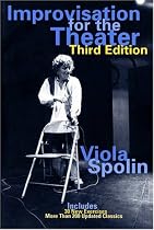Improvisation for the Theater 3E: A Handbook of Teaching and Directing Techniques (Drama and Performance Studies)