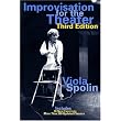 Improvisation for the Theater 3E: A Handbook of Teaching and Directing Techniques (Drama and Performance Studies) ~ Viola Spolin