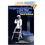 Improvisation for the Theater 3E: A Handbook of Teaching and Directing Techniques (Drama and Performance Studies)