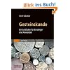 Gesteinskunde: Ein Leitfaden für Einsteiger und Anwender Gesteinskunde: Ein Leitfaden für Einsteiger und Anwender