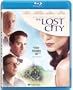 The Lost City [Blu-ray]
