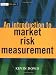 Books : An Introduction to Market Risk Measurement (The Wiley Finance Series)