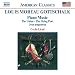 Gottschalk - Piano Works