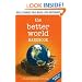 The Better World Handbook: Small Changes That Make A Big Difference