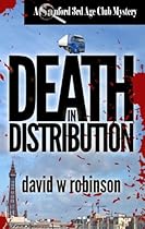 Death in Distribution (#11 - Sanford Third Age Club Mystery)