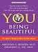 You Being Beautiful: The Owner's Manual to Inner and Outer Beauty (Thorndike Large Print Health, Home and Learning)
