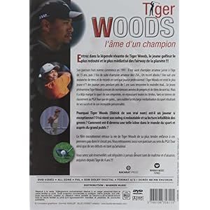 Tigers Woods, L'Ame D'Un Champion