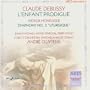Claude Debussy: L'Enfant Prodigue; Arthur Honegger: Symphony No. 3 "Liturgique"