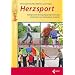 Herzsport: Erfolgreiche Bewegungsprogramme f�r station�re und ambulante Gruppen