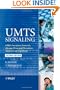 UMTS Signaling: UMTS Interfaces, Protocols, Message Flows and Procedures Analyzed and Explained