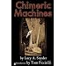 Chimeric Machines