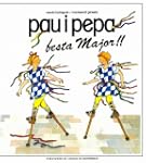 Pau i Pepa, Festa Major!