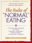 The Rules of "Normal" Eating: A Commo...