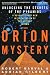 The Orion Mystery