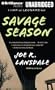 Savage Season(MP3)(Unabr.)
