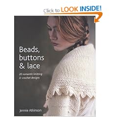 Beads, Buttons and Lace: 20 Romantic Knitting and Crochet Designs
