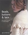 Beads, Buttons and Lace: 20 Romantic Knitting and Crochet Designs