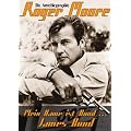 Mein Name ist Bond....James Bond: Die Autobiografie Roger Moore