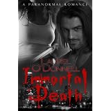Immortal Death ~ Laurel O'Donnell
