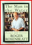 The Man in the Water: Essays and Stories
