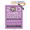 2013 Children's Writer's & Illustrator's Market (Children's Writer's and Illustrator's Market)