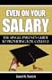 Even on Your Salary: The Single Parent's Guide to Providing for College