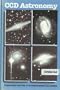 CCD Astronomy: Construction and Use of an Astronomical CCD Camera