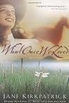 What Once We Loved (Kinship and Courage)