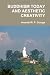 BUDDHISM TODAY AND AESTHETIC CREATIVITY
