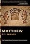 Matthew: An Introduction and Commentary (Tyndale New Testament Commentaries)