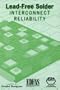 Lead-free Solder Interconnect Reliability