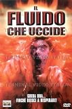 Il Fluido Che Uccide