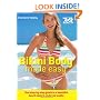 Bikini Body Made Easy: Top Tips for a Beautiful Beach Body in Under 6 Weeks (Zest Magazine: Made Easy)