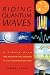 Book Riding Quantum Waves, A 7-Step Plan for Manifesting Desires in the Information Age