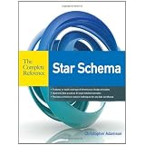 Star Schema The Complete Reference ~ Christopher Adamson